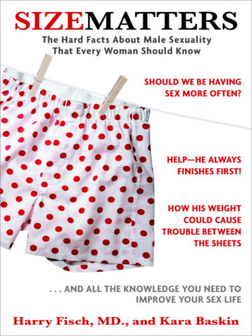 Title details for Size Matters by Harry Fisch, M.D. - Available